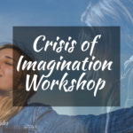 Crisis of Imagination Workshop – Nov 2019